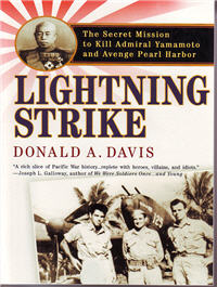 Lightning Strike: The Secret Mission to Kill Admiral Yammoto and Avenge Pearl Harbor